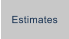 Estimates